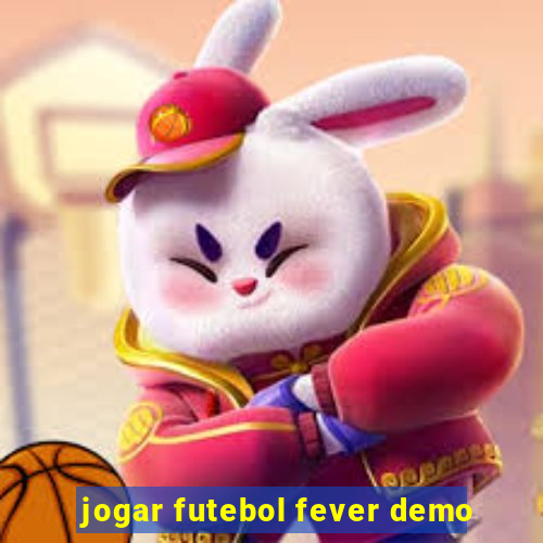 jogar futebol fever demo